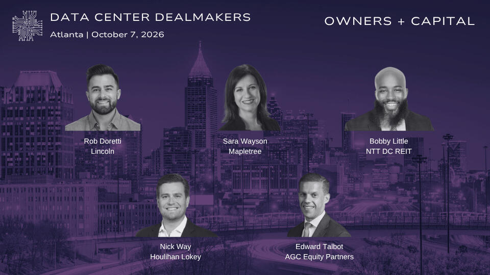 Data Center Dealmakers - Owners + Capital Panelists